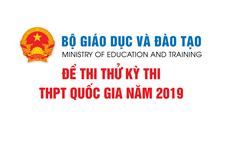 Bộ Giáo dục và Đào tạo công bố bộ Đề thi tham khảo THPT quốc gia năm 2019